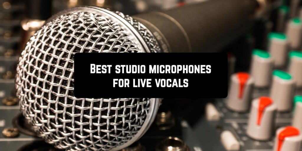 7 Best studio microphones for live vocals Mic speech Find the best