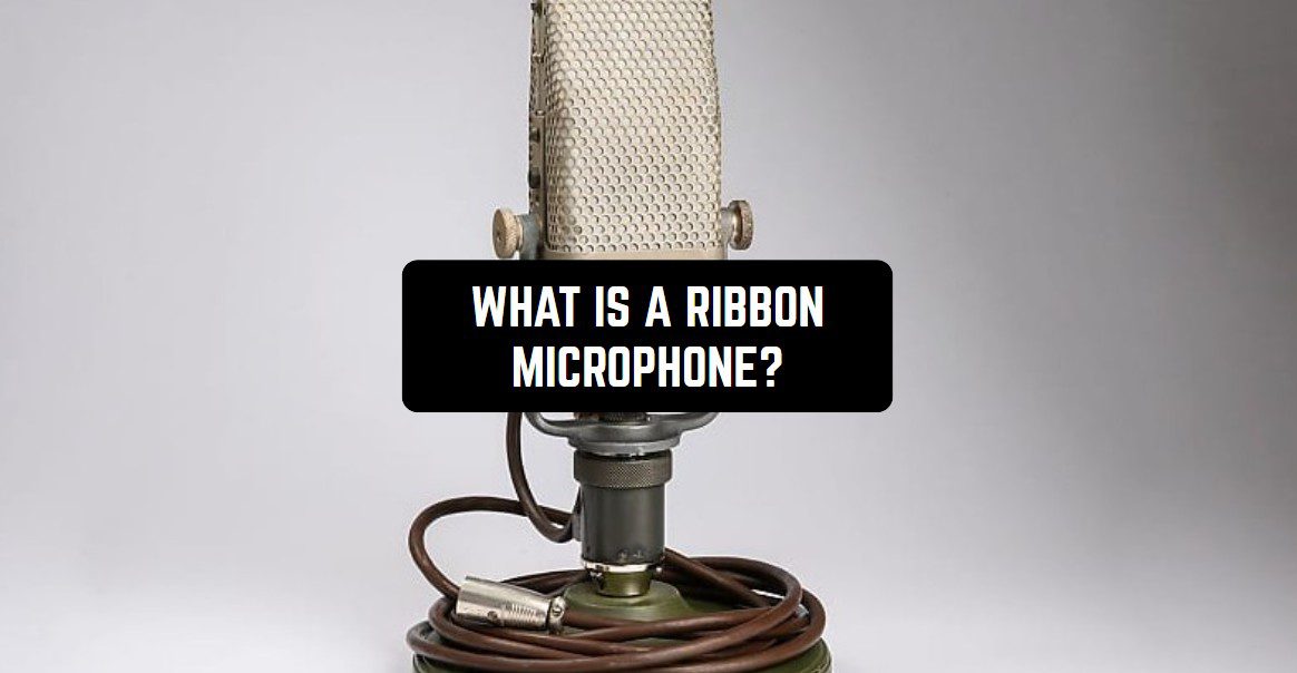 What Is a Ribbon Microphone1